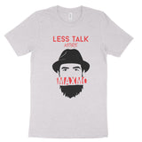 Less Talk More MAXMO Bearded Guy